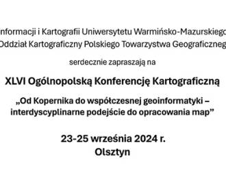 Zapowiedź XLVI Ogólnopolskiej Konferencji Kartograficznej