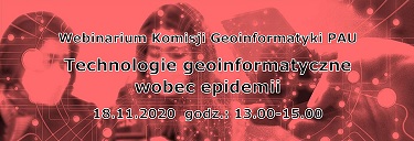 Technologie geoinformatyczne wobec epidemii - webinarium