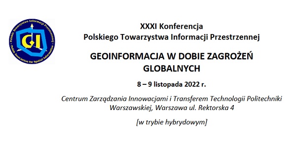 Program XXXI Konferencji PTIP: Geoinformacja w dobie zagrożeń globalnych